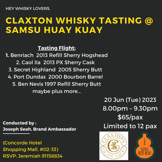 Claxton Whisky Tasting Session / 20 Jun (Tue) 8 - 930pm