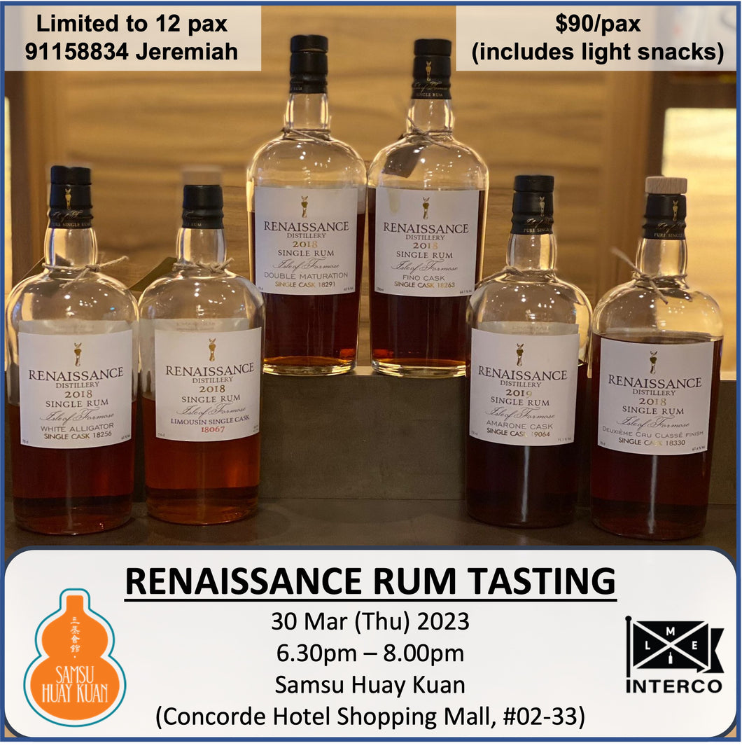 Renaissance Distillery Rum Tasting / 30 Mar (Thu) 2023